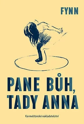 pane bůh tady anna