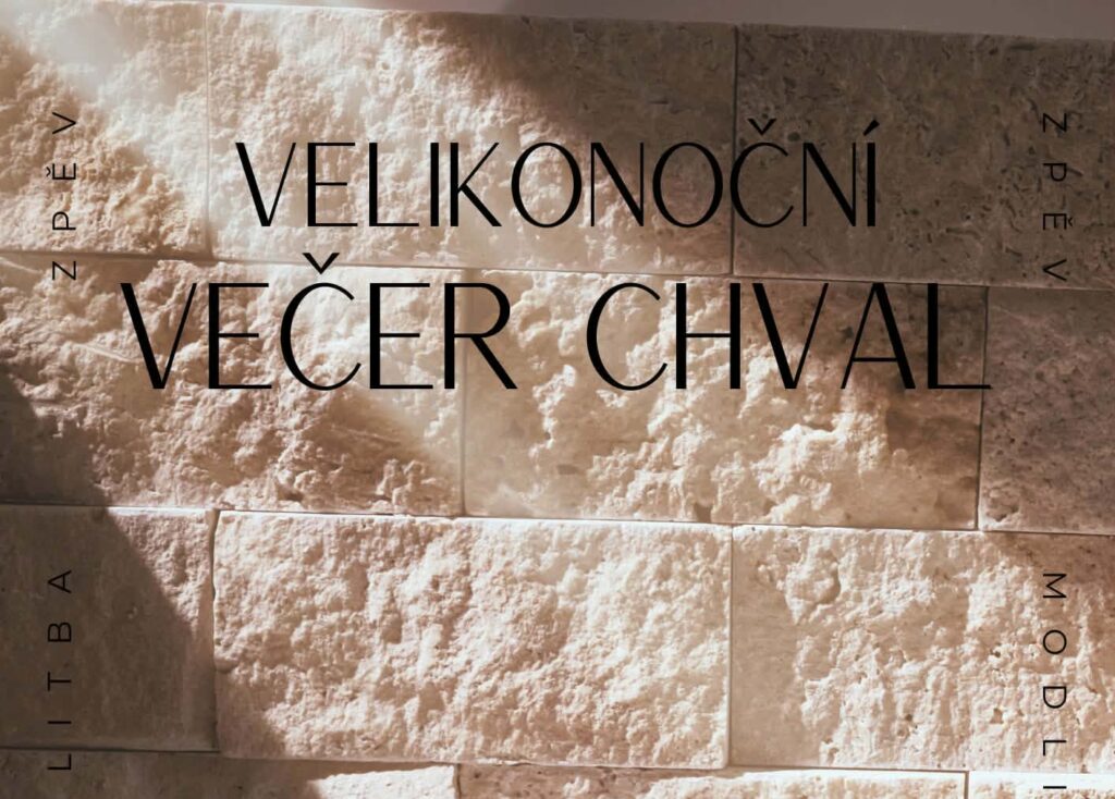 5.4. 2026 Velikonoční Večer chval